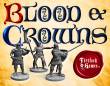 Blood and Crowns by Firelock Games