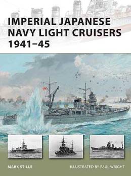 Imperial Japanese Navy Light Cruisers 1941�45