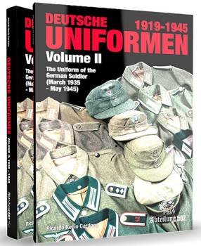 Abteilung 502 The Uniform of the German Soldier Volume II: 1935-1945