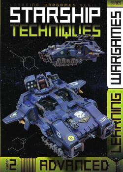 AK Interactive Starship Techniques - Advanced - Wargames Learning Series no. 2