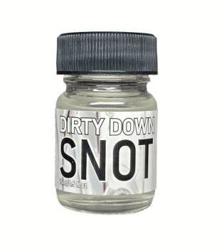 Dirty Down Snot