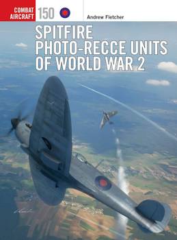 Osprey Combat Aircraft: Spitfire Photo-Recce Units of World War 2