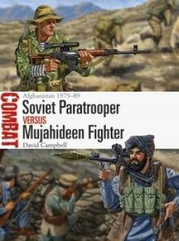 Osprey Combat: Soviet Paratrooper vs Mujahideen Fighter