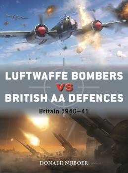 Osprey Duel: Luftwaffe Bombers vs British AA Defences - Britain 1940-41