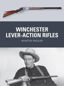 Osprey Weapon: Winchester Lever-Action Rifles