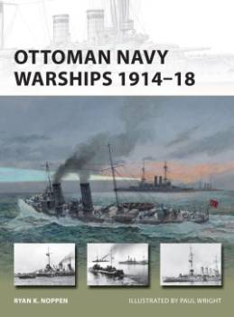 Osprey Vanguard: Ottoman Navy Warships 1914-18