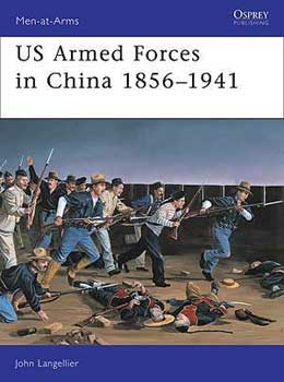 US Armed Forces in China 1856-1941