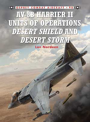 Combat Aircraft - AV-8B Harrier II Units of Operations Desert Shield and Desert Storm