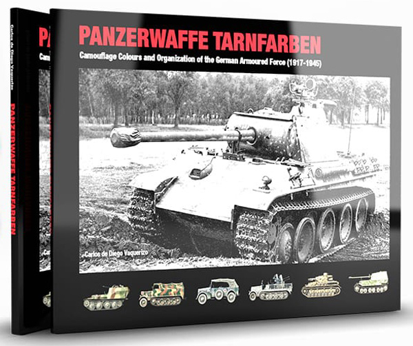 Abteilung 502 Panzerwaffe Tarnfarben – Camouflage Colours And Organization Of The German Armoured Force (1917-1945)