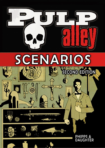 Pulp Alley Scenarios - Second Edition