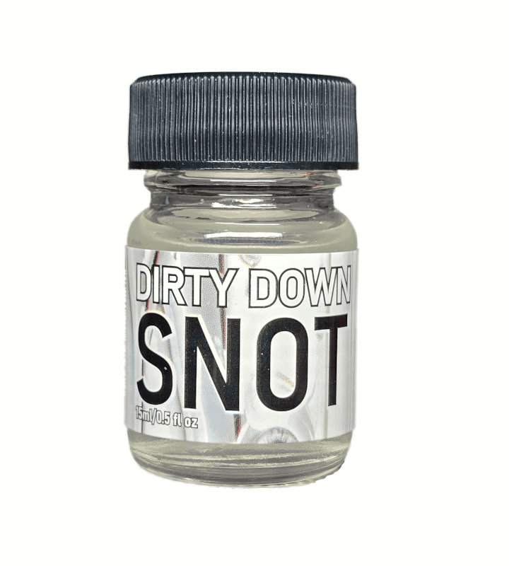 Dirty Down Snot