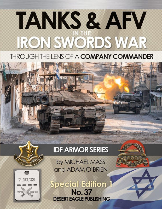 IDF Armor: Tanks and AFV in the Iron Swords War Through the Lens of a Company Commander