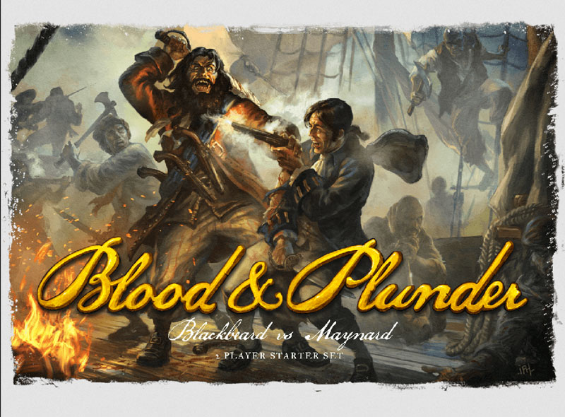 Blood & Plunder: Blackbeard vs Maynard 2 Player Starter Set