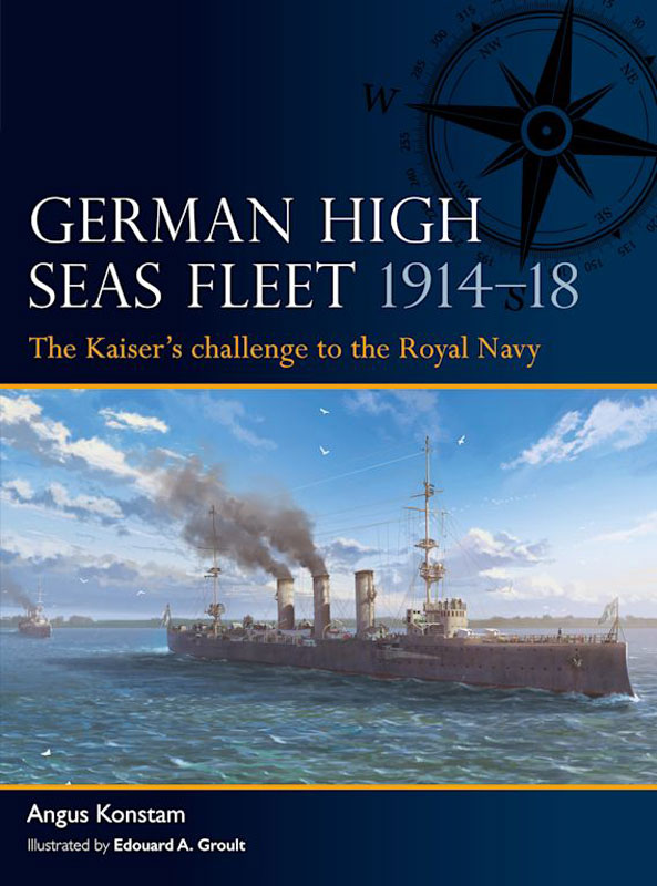 Osprey Fleet: Fleet: German High Seas Fleet 1914-18 - The Kaisers Challenge to the Royal Navy