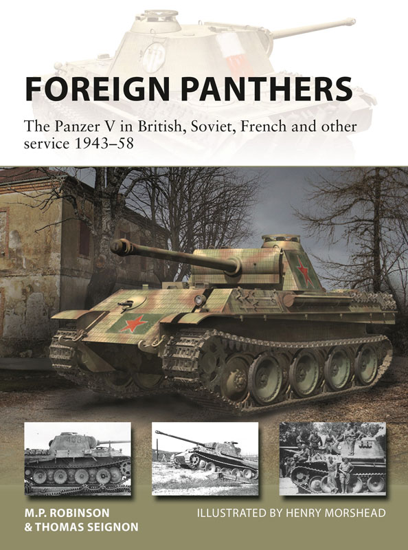 Osprey Vanguard: Foreign Panthers - The Panzer V in British, Soviet, French and Other Service 1943–58