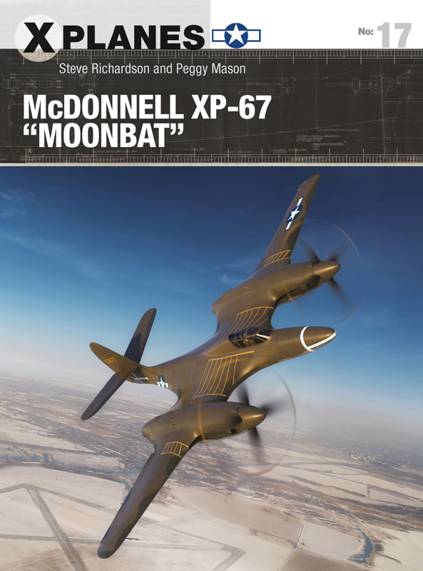 Osprey X-Planes: McDonnell XP-67 Moonbat