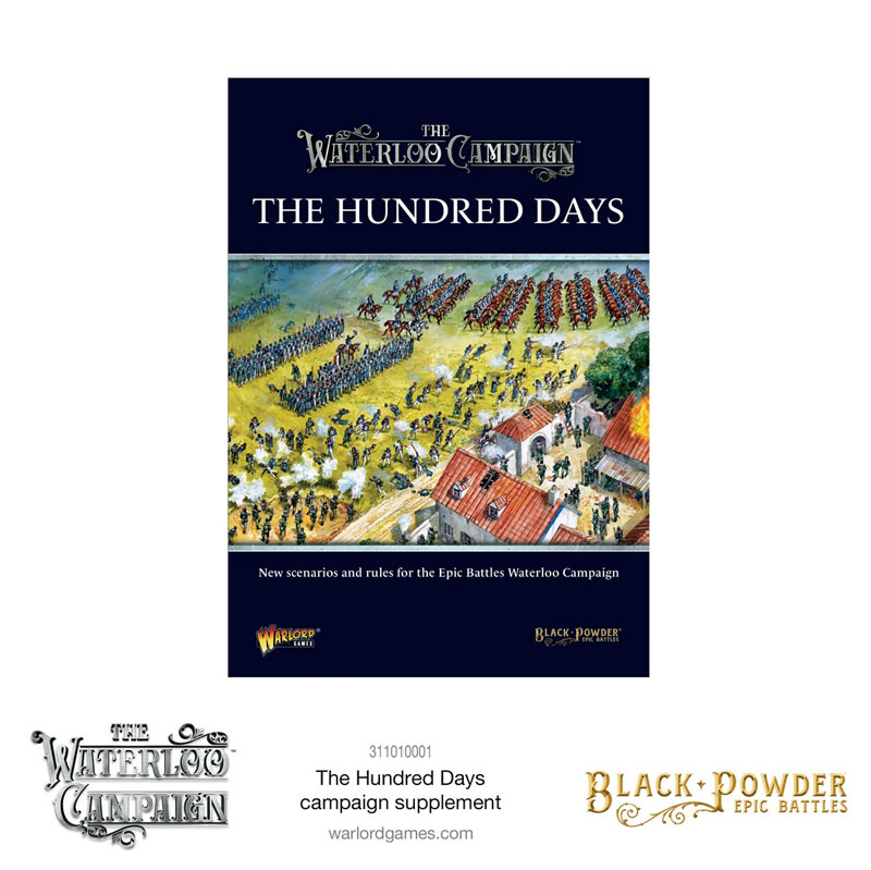 Black Powder Epic Battles: The Hundred Days Campaign Supplement